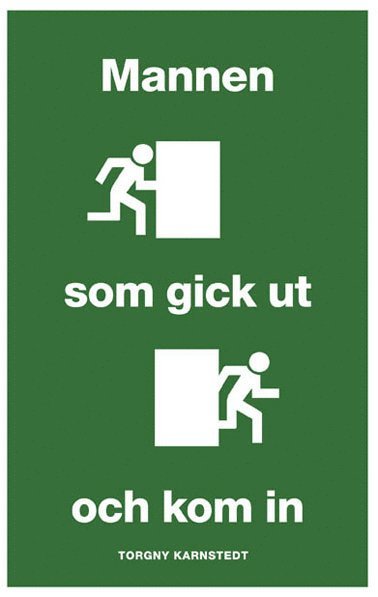 Mannen som gick ut och kom in